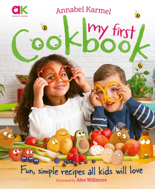 Annabel Karmel's My First Cookbook : Fun, simple recipes all kids will love, Hardback Book