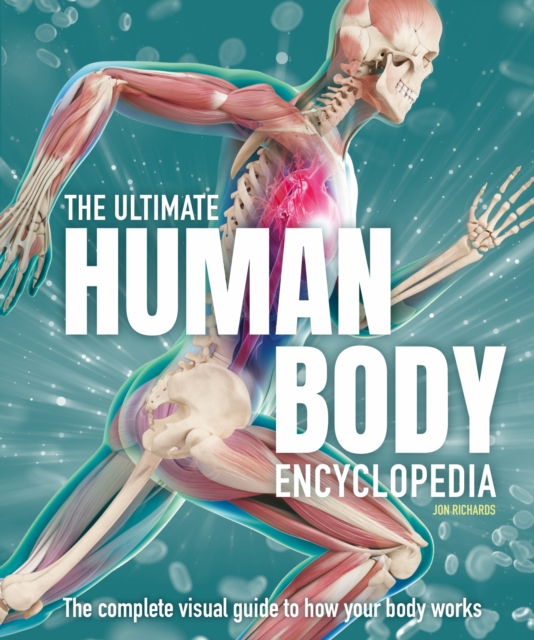 The Ultimate Human Body Encyclopedia : The complete visual guide, EPUB eBook