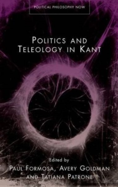 Politics and Teleology in Kant, Hardback Book