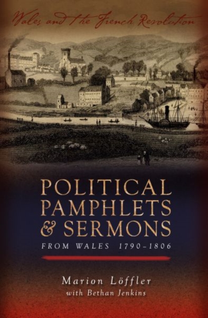 Political Pamphlets and Sermons from Wales 1790-1806, Paperback / softback Book