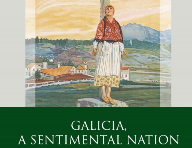 Galicia, A Sentimental Nation : Gender, Culture and Politics, EPUB eBook