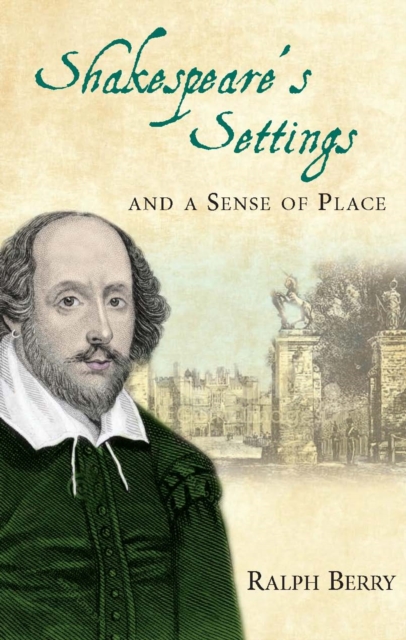 Shakespeare's Settings and a Sense of Place, PDF eBook