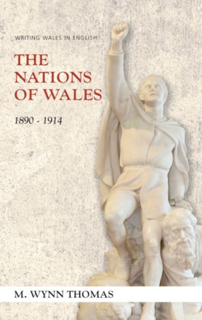 The Nations of Wales : 1890-1914, Paperback / softback Book