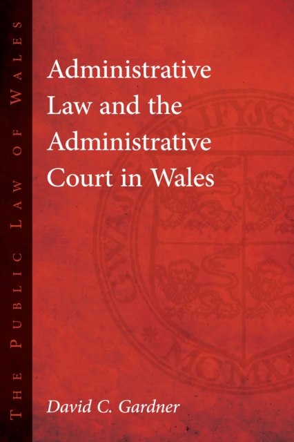 Administrative Law and The Administrative Court in Wales, PDF eBook