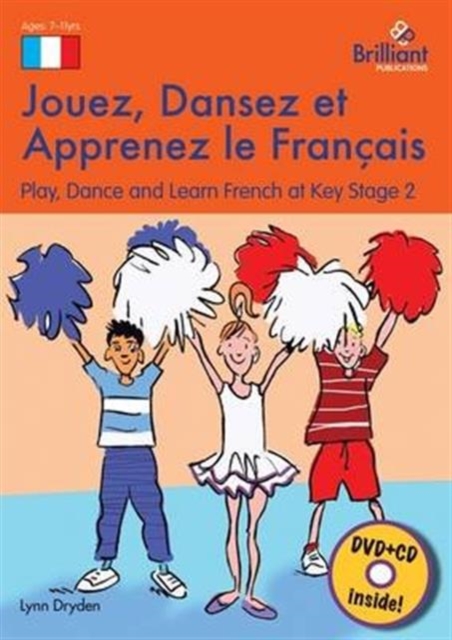 Jouez, Dansez et Apprenez le Francais (Book, DVD & CD) : Play, Dance and Learn French at Key Stage 2, Multiple-component retail product Book