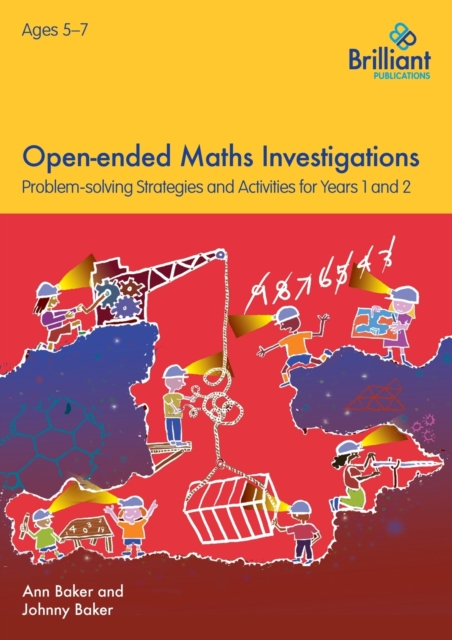 Open-ended Maths Investigations, 5-7 Year Olds : Maths Problem-solving Strategies for Years 1-2, Paperback / softback Book