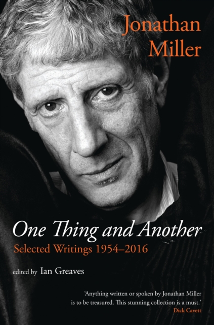 One Thing and Another : Selected Writings 1954-2016, Paperback / softback Book