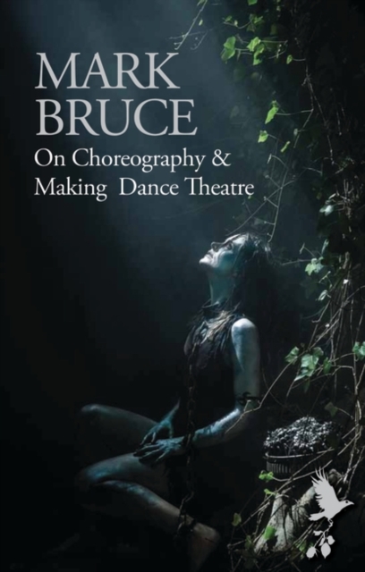 On Choreography and Making Dance Theatre, EPUB eBook