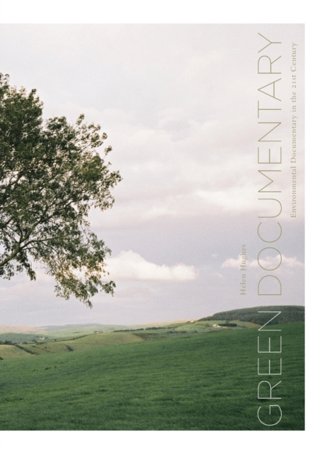 Green Documentary : Environmental Documentary in theTwenty-First Century, Paperback / softback Book