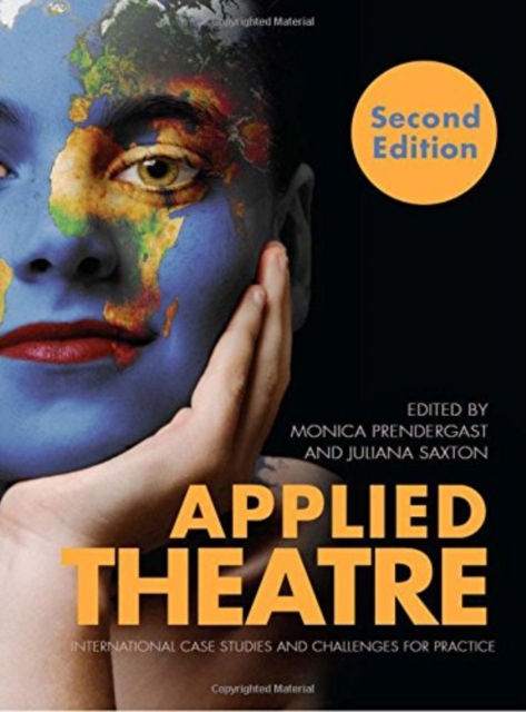 Applied Theatre Second Edition : International Case Studies and Challenges for Practice, EPUB eBook