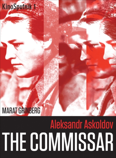 Aleksandr Askoldov : The Commissar, PDF eBook