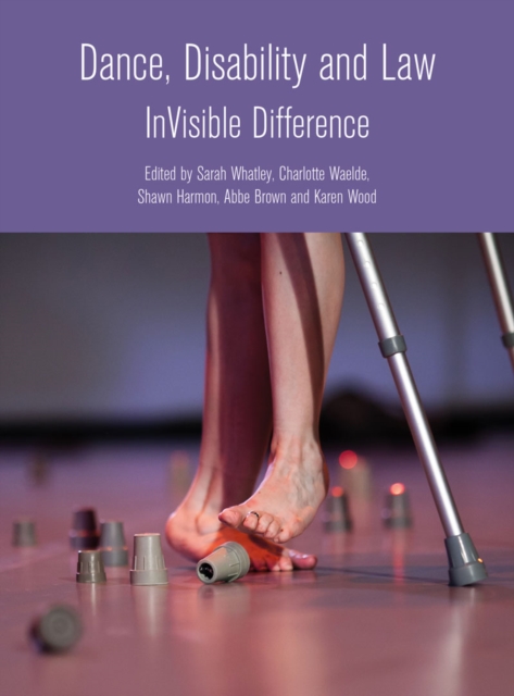 Dance, Disability and Law : InVisible difference, EPUB eBook