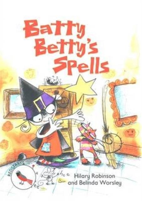 Batty Betty's Spells : Readzone Reading Path Redstarts, Paperback / softback Book