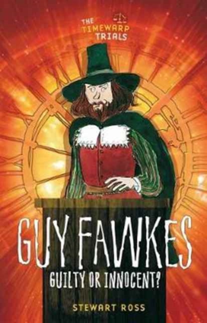 Guy Fawkes : Guilty or Innocent?, Hardback Book