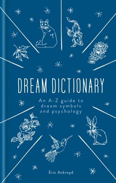 A Dictionary of Dream Symbols : With an Introduction to Dream Psychology, EPUB eBook
