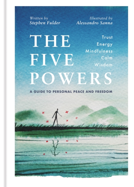 The Five Powers : A guide to personal peace and freedom, EPUB eBook