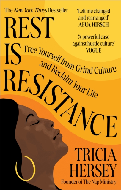 Rest Is Resistance : Free yourself from grind culture and reclaim your life, EPUB eBook