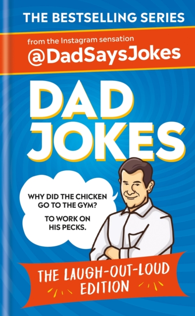 Dad Jokes: The Laugh-out-loud edition: THE NEW COLLECTION FROM THE SUNDAY TIMES BESTSELLERS, EPUB eBook