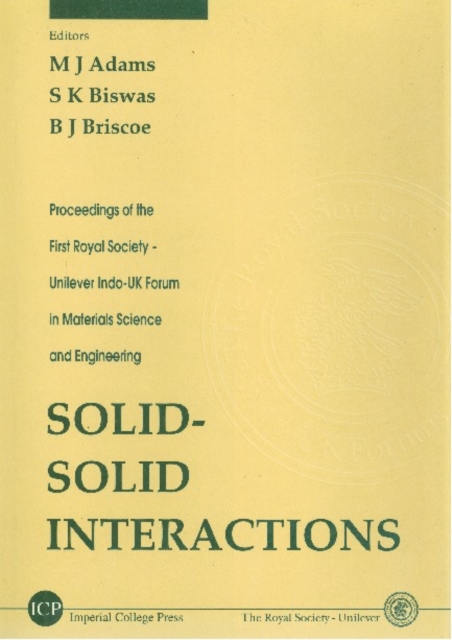 Solid-solid Interactions - Proceedings Of The First Royal Society-unilever Indo-uk Forum In Materials Science And Engineering, PDF eBook