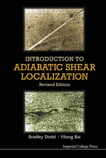 Introduction To Adiabatic Shear Localization (Revised Edition), Hardback Book