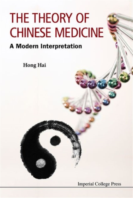 Theory Of Chinese Medicine, The: A Modern Interpretation, Paperback / softback Book