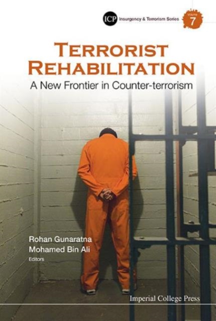 Terrorist Rehabilitation: A New Frontier In Counter-terrorism, Hardback Book