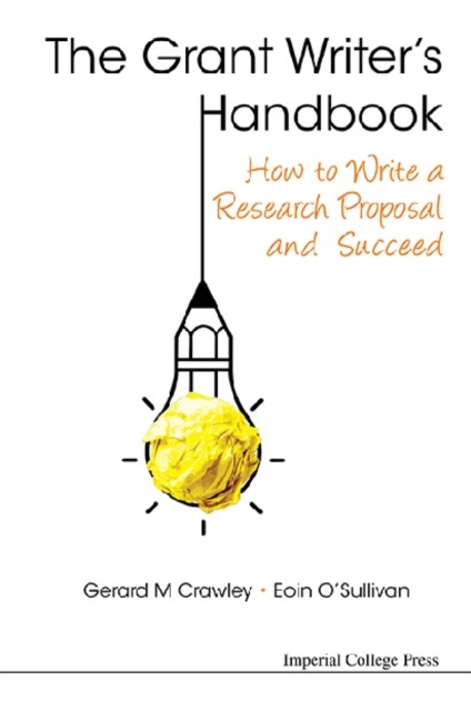 Grant Writer's Handbook, The: How To Write A Research Proposal And Succeed, EPUB eBook