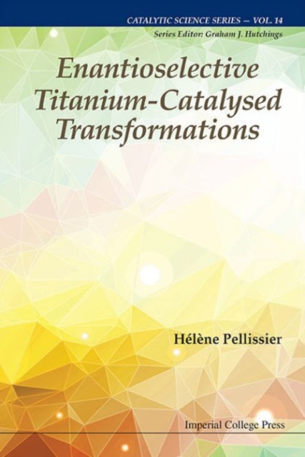 Enantioselective Titanium-catalysed Transformations, Hardback Book