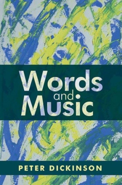 Peter Dickinson: Words and Music, Hardback Book