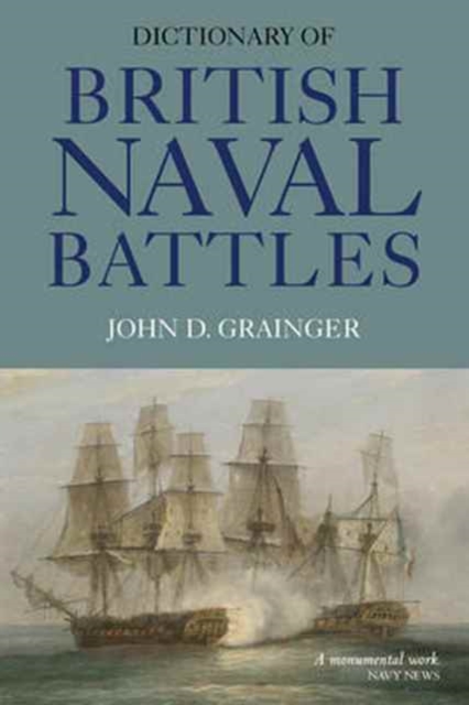 Dictionary of British Naval Battles, Paperback / softback Book