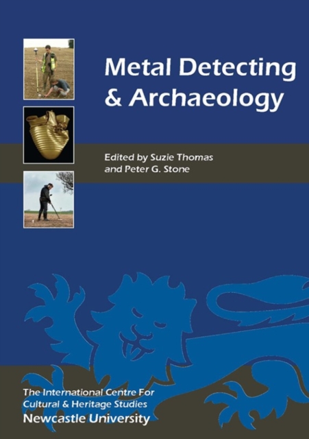 Metal Detecting and Archaeology, Paperback / softback Book