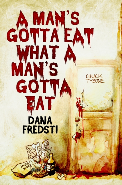 A Man's Gotta Eat What a Man's Gotta Eat, EPUB eBook