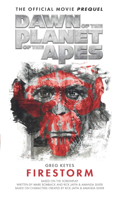 Dawn of the Planet of the Apes: Firestorm, Paperback / softback Book