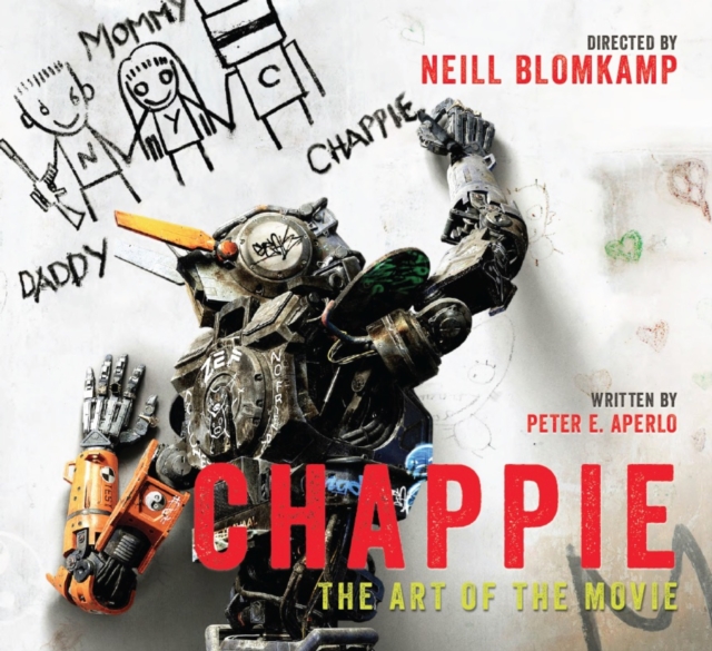 Chappie: The Art of the Movie, Hardback Book