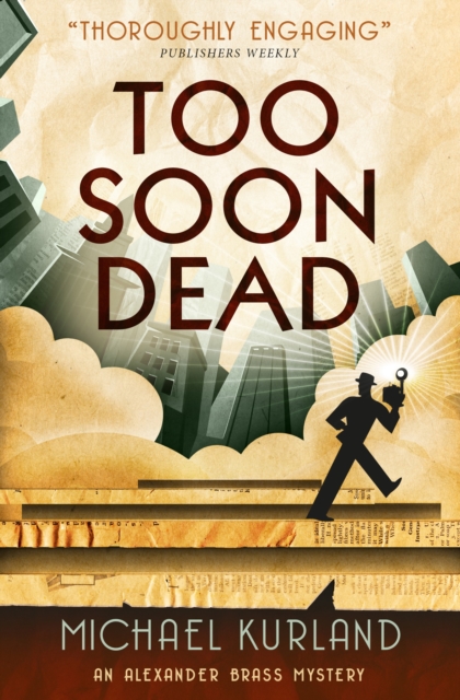 Too Soon Dead : An Alexander Brass Mystery, Paperback / softback Book