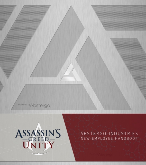 Assassin's Creed Unity: Abstergo Entertainment: Employee Handbook, Hardback Book