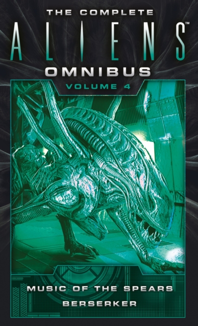 The Complete Aliens Omnibus: Volume Four (Music of the Spears, Berserker), Paperback / softback Book