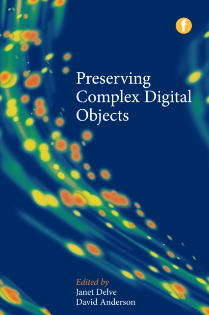 Preserving Complex Digital Objects, PDF eBook