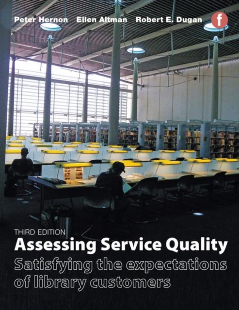 Assessing Service Quality : Satisfying the expectations of library customers, Paperback / softback Book