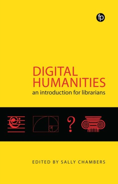 Digital Humanities : An Introduction for Librarians, Hardback Book