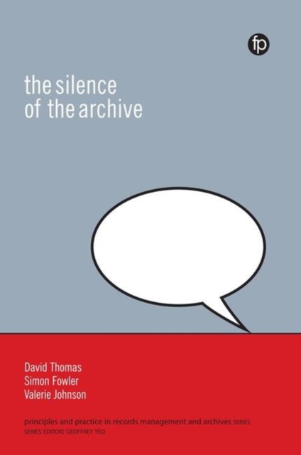 The Silence of the Archive, Hardback Book