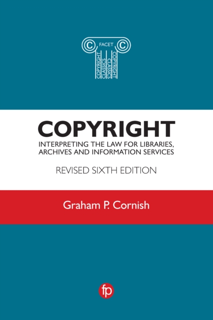 Copyright : Interpreting the law for libraries, archives and information services, PDF eBook