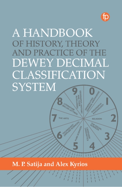 A Handbook of History, Theory and Practice of the Dewey Decimal Classification System, PDF eBook