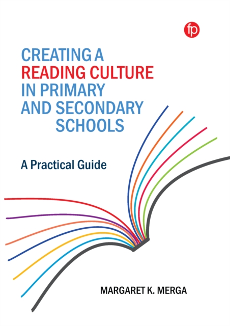 Creating a Reading Culture in Primary and Secondary Schools : A Practical Guide, PDF eBook