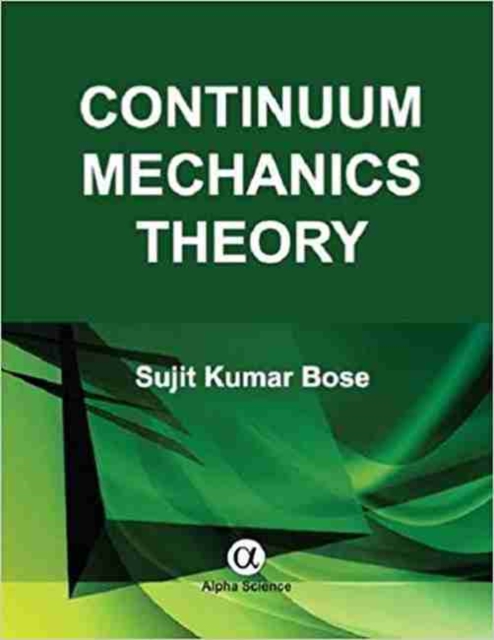 Continuum Mechanics Theory, Hardback Book