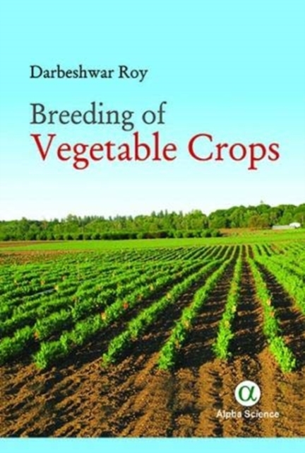 Breeding of Vegetable Crops, Hardback Book