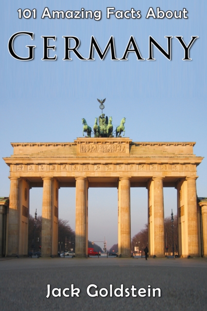 101 Amazing Facts About Germany, EPUB eBook