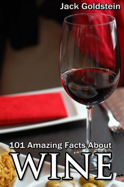 101 Amazing Facts about Wine, PDF eBook