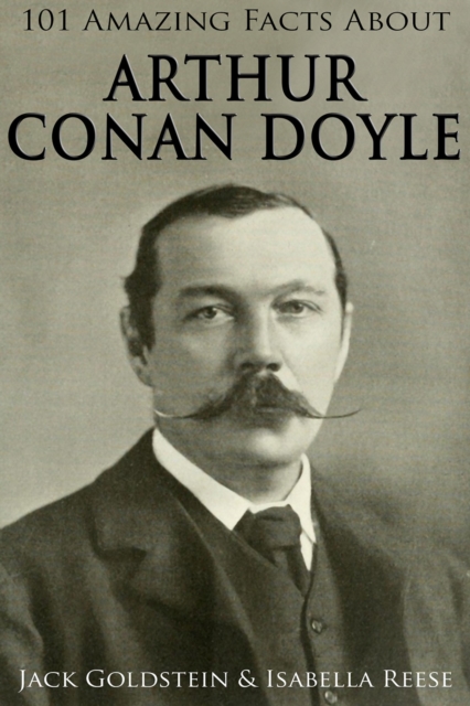 101 Amazing Facts about Arthur Conan Doyle, EPUB eBook