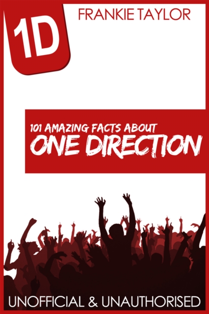 101 Amazing Facts about One Direction, EPUB eBook